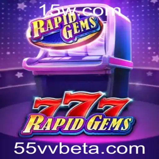 RapidGems777: A Revolução dos Jogos de Azar com 55vvbet